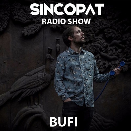 Bufi - Sincopat Podcast 197