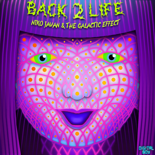 Back 2 Life - Niko Javan X The Galactic Effect