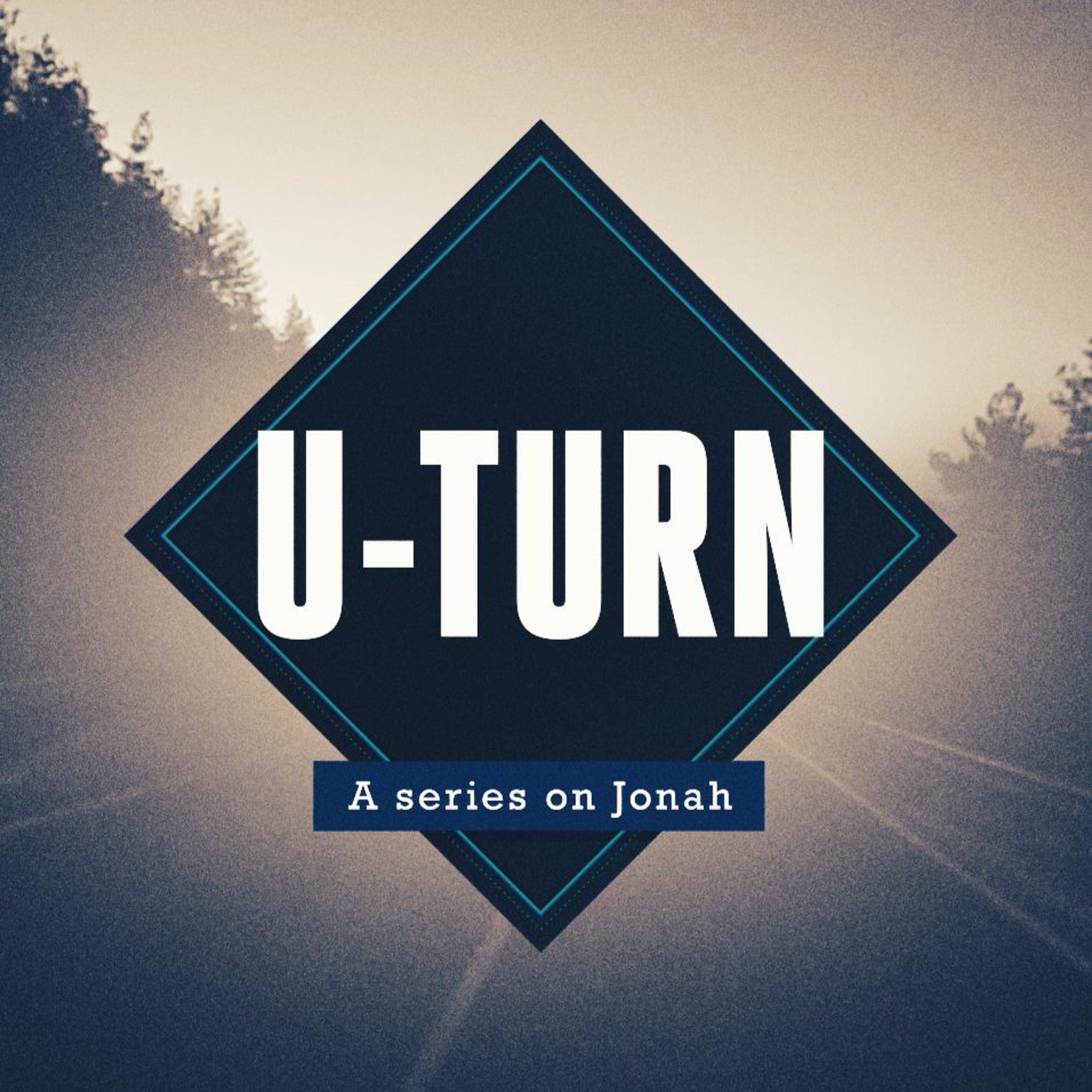U-Turn: A Series on Jonah - 07.09.2017 - Part 1 - [YOU CAN RUN...] episode artwork