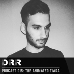 DRR Podcast 015 - The Animated Tiara