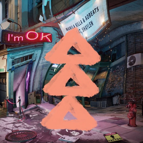 Manila Killa & AOBeats feat. Shaylen - I'm Ok (Woodersun Remix)