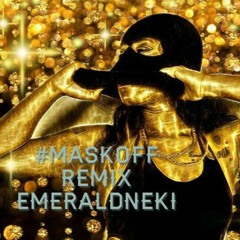 Emerald Neki x Mask Off (remix)