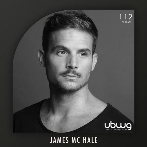 James Mc Hale - Podcast 112 - ubwg.ch