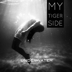MY TIGER SIDE - UNDERWATER