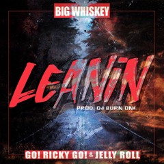 Leanin' ft. Go! Ricky Go! & Jelly Roll