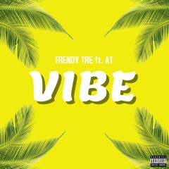 Trendy Tre x A.T. (AT&T) - Vibe