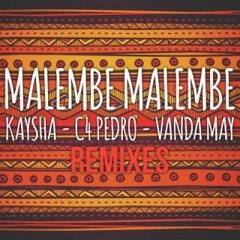 Kaysha – Malembe Malembe (feat. C4 Pedro & Vanda May)(Nilson Pro Remix)