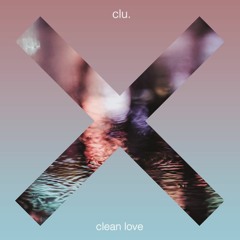 Clean Love