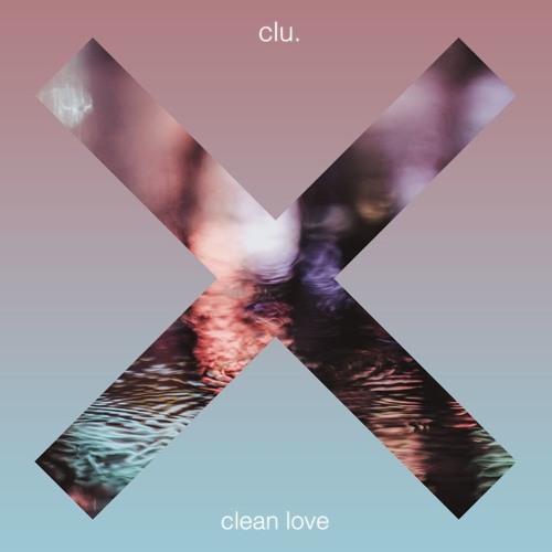 Clean Love