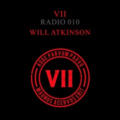 VII Radio 010 - Will Atkinson