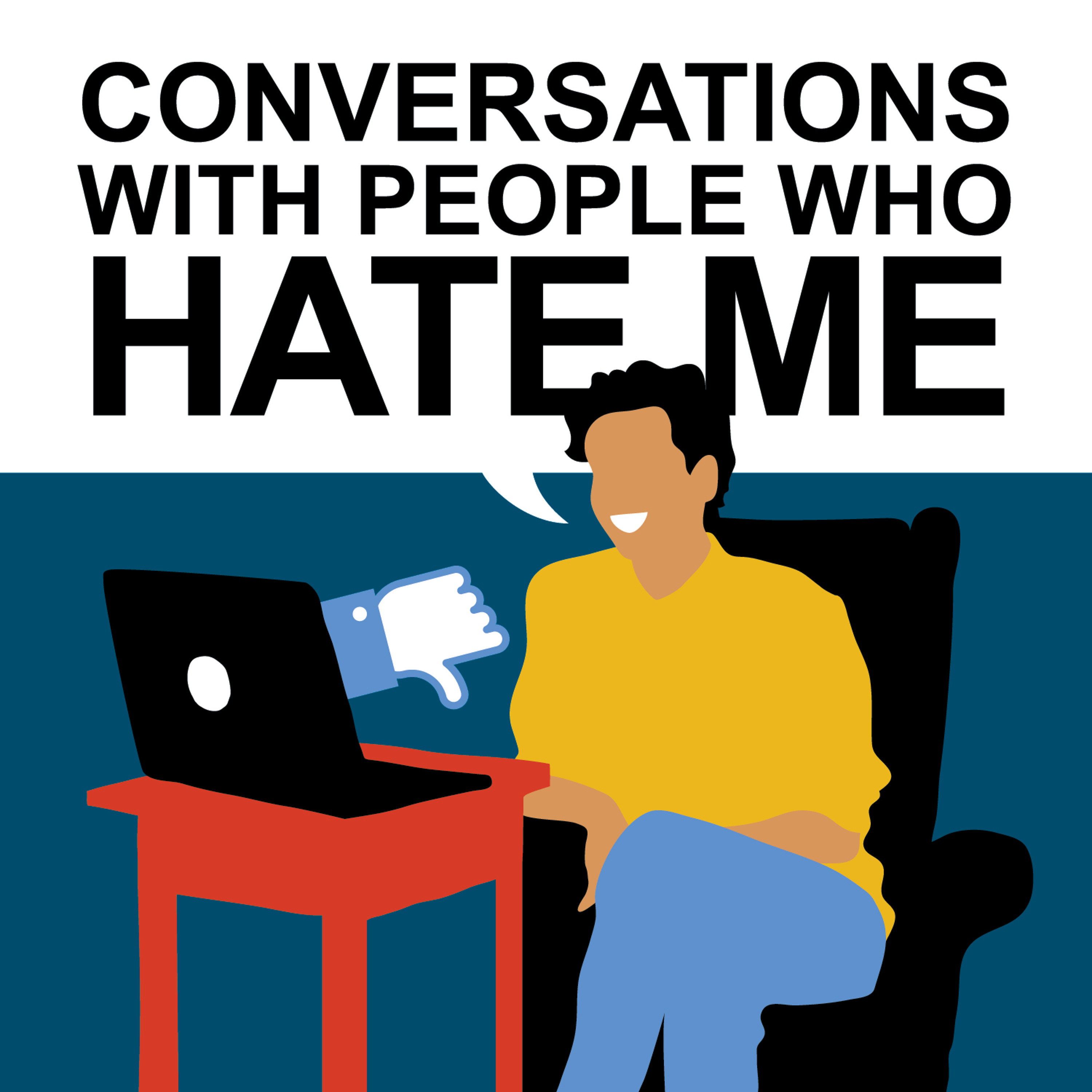New Podcast Teaser: CONVERSATIONS WITH PEOPLE WHO HATE ME episode artwork