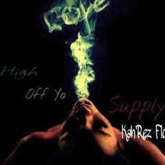 Kah'Rez Flo - High Off Yo Supply (Prod. ScareCrow Beats)