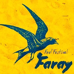 Faray - Feel Festival 2017 (Station Endlos)