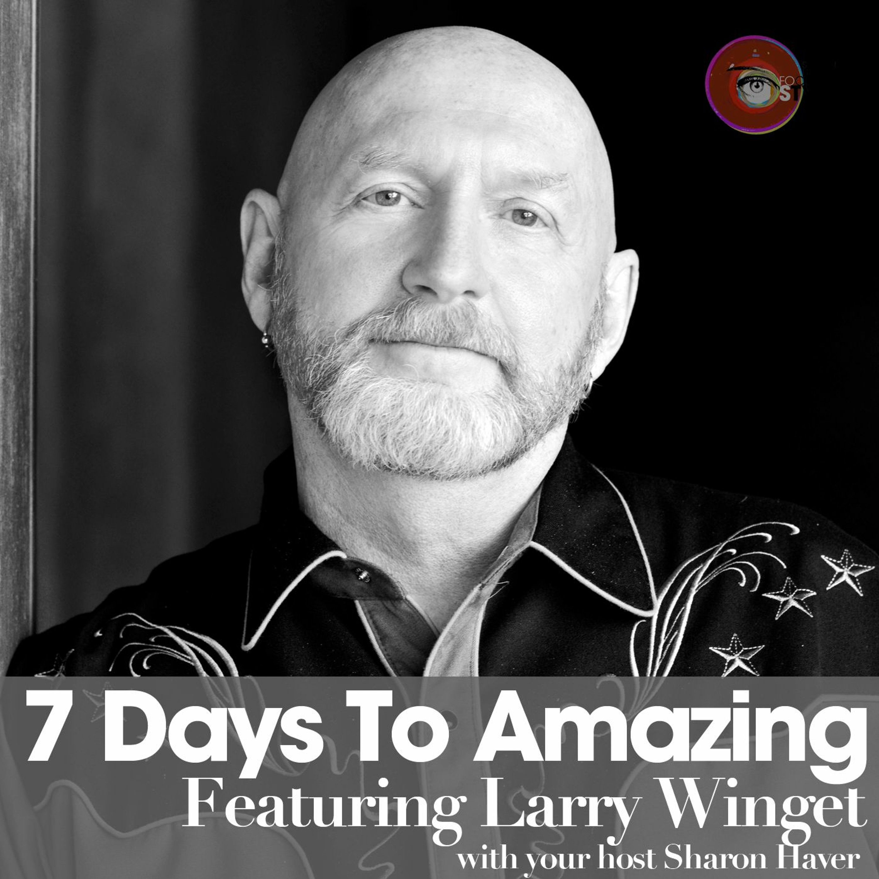 7 Days To Amazing Podcast with Sharon Haver