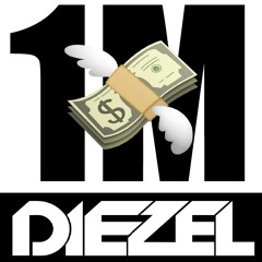1 Million feat. Chore Boy (prod. by DIEZEL)