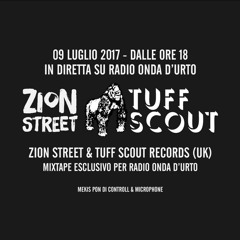 Tuff Scout Radio Mix // Radio Onda D'urto // Zion Street // 09/07/17