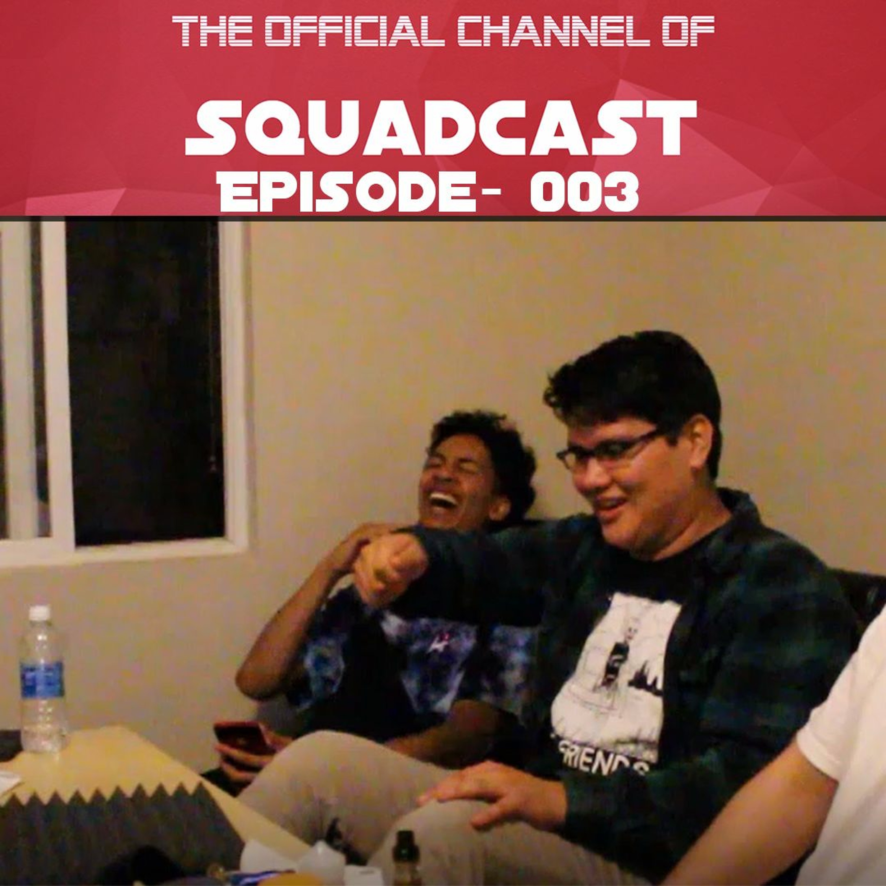 Squadcast Episode-  003 episode artwork