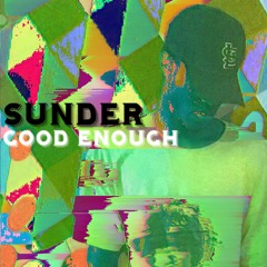 good enough (prod. flip)