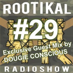 Rootikal Radioshow #29 - 11th July 2017