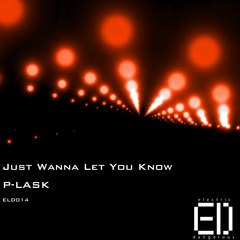 Just Wanna Let You Know [FREE DOWNLOAD]