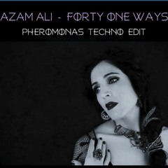 Azam Ali - Forty One Ways (Pheromonas Cat Edit)