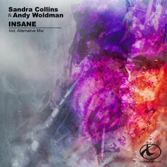 Sandra Collins & Andy Woldman - Insane (Snipet)