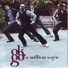 A Million Ways - OK Go (cover)