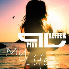 Pitt Leffer - My Life ( Robert Cristian Remix)
