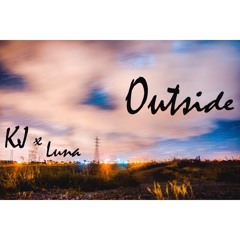Outside (Feat. Luna)