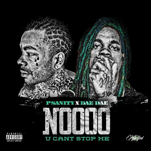 PSANITY x DAE DAE - NOOOO (U Cant Stop Me)