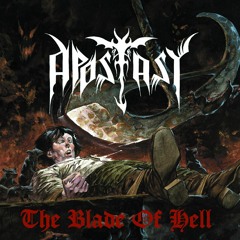 Apostasy -  Strike Of The Tormentor (the Blade of Hell) 2016