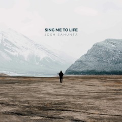 Sing Me to Life