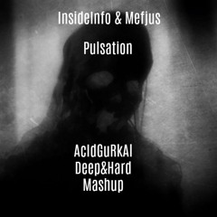 InsideInfo & Mefjus - Pulsation [Deep&Hard Mashup]