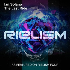 Ian Solano - The Last Ride (Radio Edit) [Rielism]