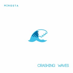 CRASHING WAVES
