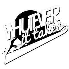 Whutever it takes mix 1