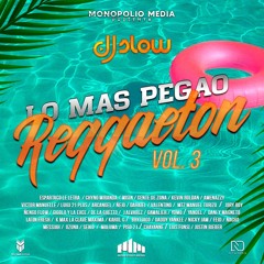 Lo Mas Pegado del Reggaeton (Vol. 3) - Wisin ft. Kevin Roldan, Arcangel, Manuel Turizo, Yandel, Feid