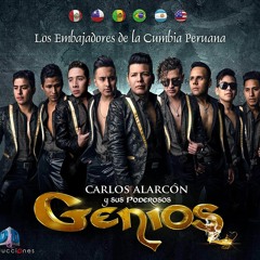 Carlos Alarcón y su grupo LOS GENIOS - Todo Por Nada [Primicia 2017]