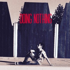 DOING NOTHING By MERCY