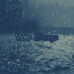 Too Deep Kae & J. Jhane