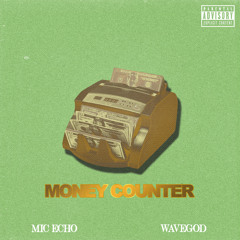 Money Counter feat. Wavegod (Prod. TracedCalls x Lulcamerin0)
