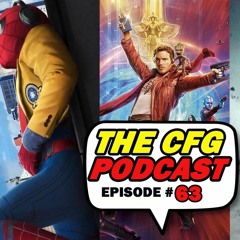 CFG Podcast Episode 63: Summer Comic Book Movie thoughts