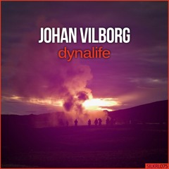 Johan Vilborg - Dynalife (Original Mix) [Silk Royal]