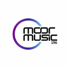 Andy Moor pres. Moor Music 196 (2017.07.12)