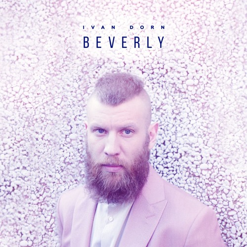 Ivan Dorn - Beverly