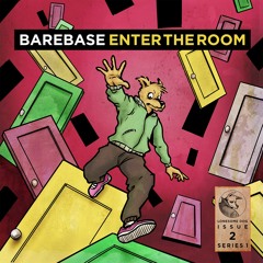 Lonesome Dog x Barebase - Enter The Room | ISSUE 02 / SERIES 1