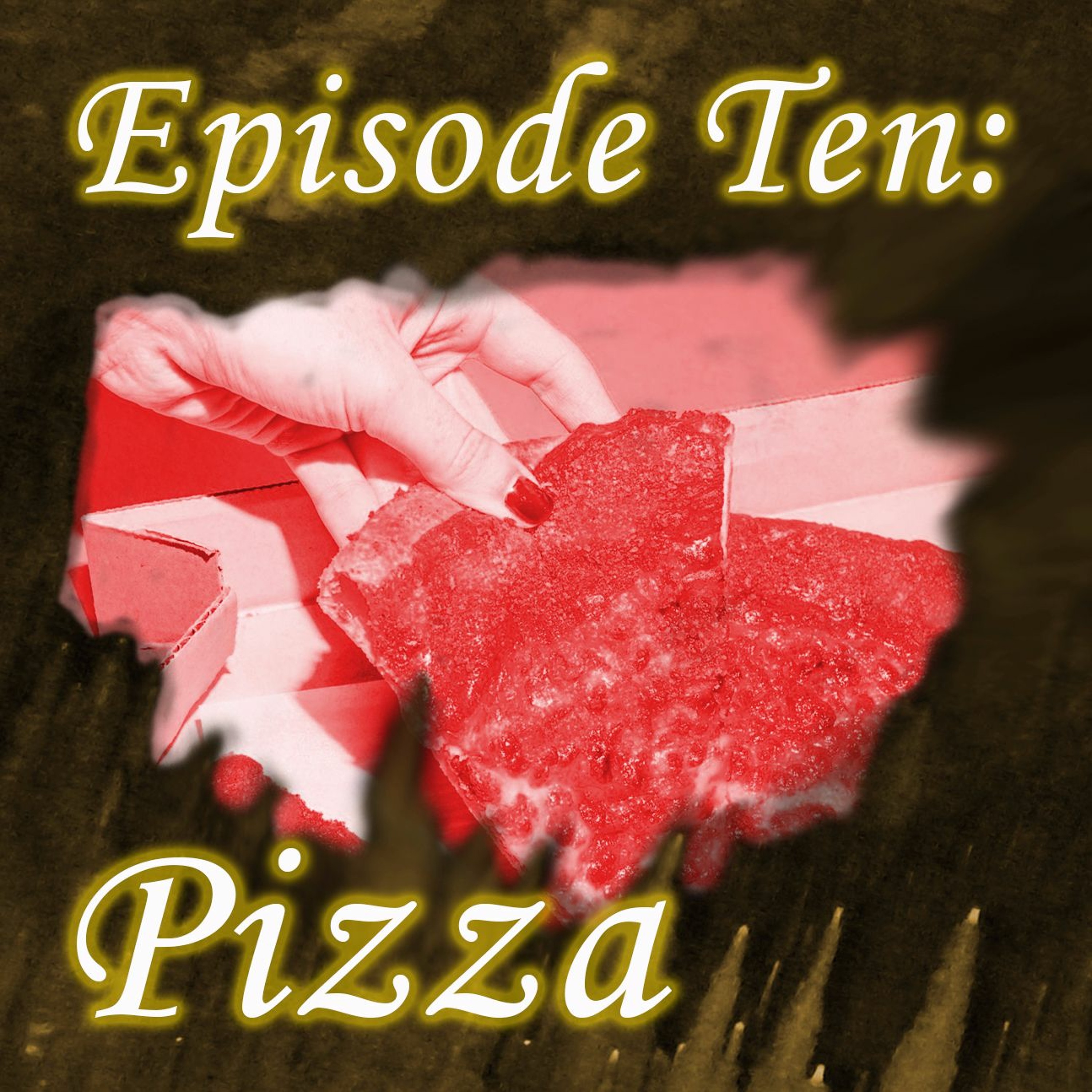 10 - Pizza episode artwork