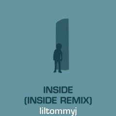 Inside