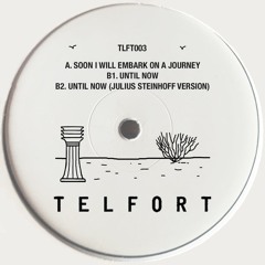 Until Now (Julius Steinhoff Version) [TLFT003]