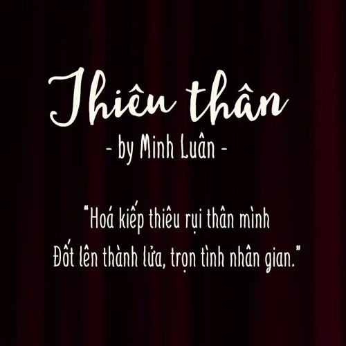 Thiêu thân (st: Lucas Nguyễn)- Minh Nhật, Văn Quân